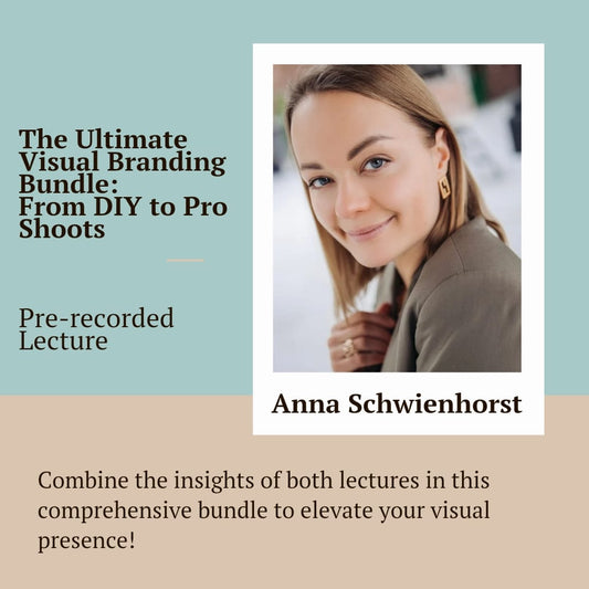 The Ultimate Visual Branding Bundle: From DIY to Pro Shoots - Pre-recorded Lectures