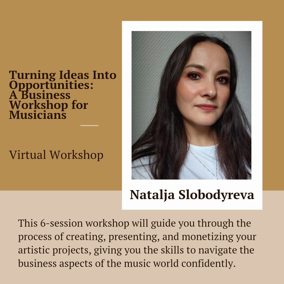 Turning Ideas Into Opportunities: A Business Workshop for Musicians - Virtual Workshop